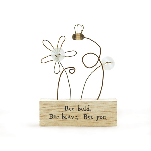 Wooden Scene - Bee Bold, Bee Brave, Bee You