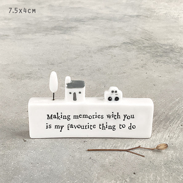 Porcelain Scene - Making Memories with you is my favourite thing to do