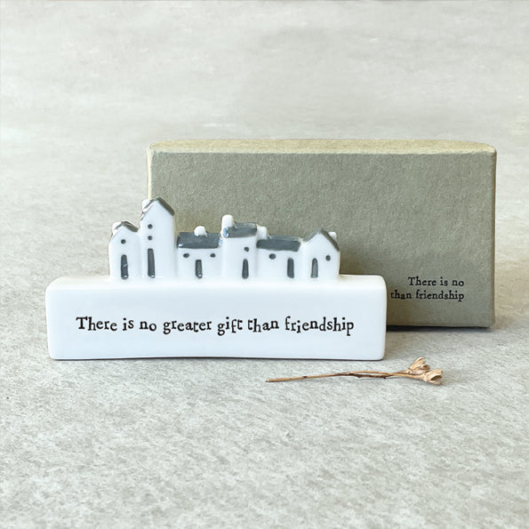 Porcelain Scene - There is no greater gift than friendship